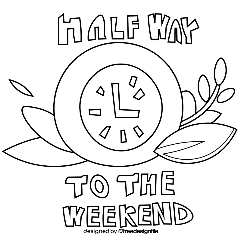 Halfway to the weekend, wednesday black and white clipart