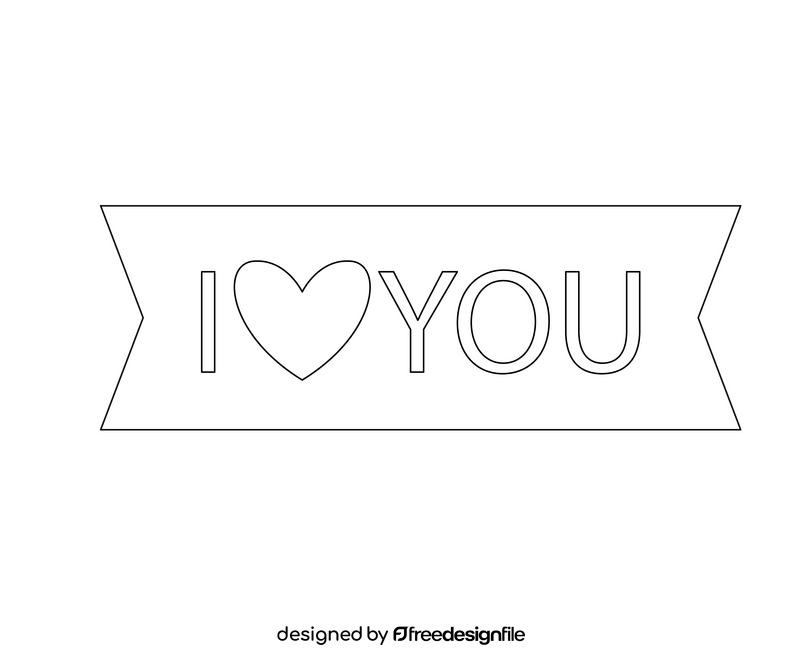 I love you black and white clipart