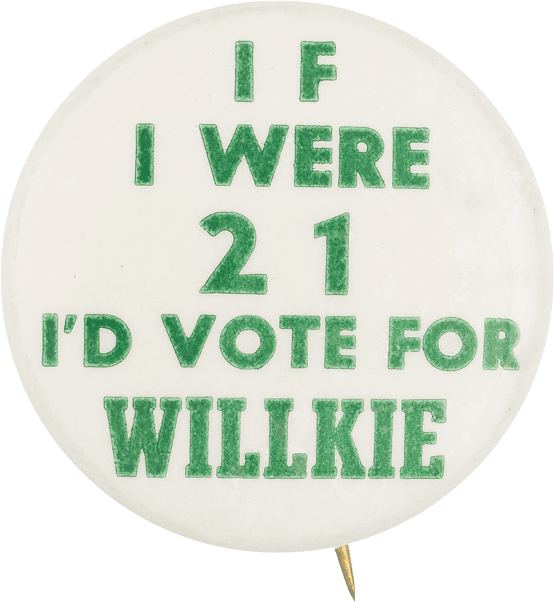 Vote for Willkie Button with Age Wish PNG