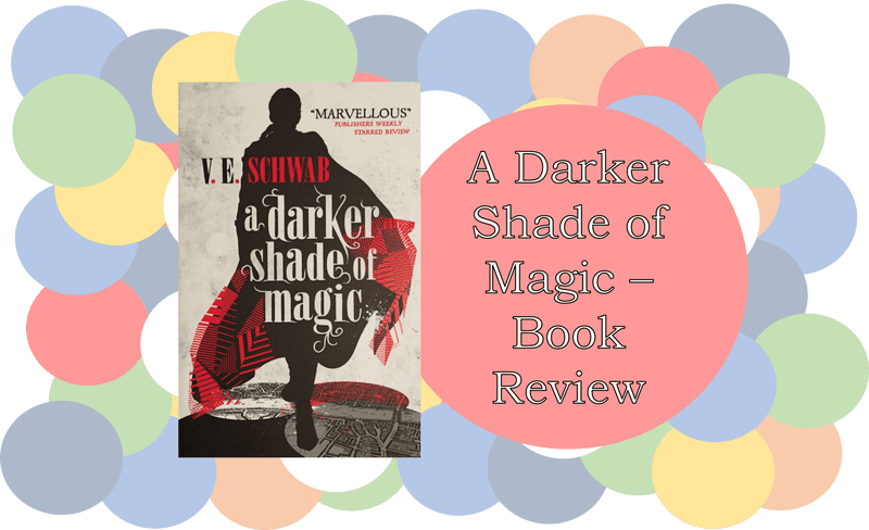 A Darker Shade of Magic - Book Insights and Review PNG