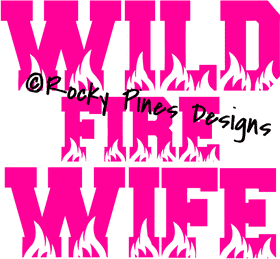Wild Firefighter Wife Support Crew PNG