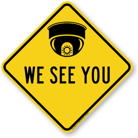 Surveillance Ahead We See You Sign PNG