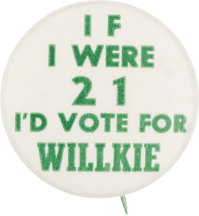 Vote for Willkie Button with Age Wish PNG