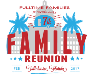 Fulltime Families 7th Annual Family Reunion Celebration PNG
