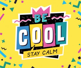 Cool stay calm label vector