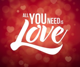 You Need Is Love Valentine background vector