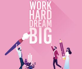 Businessman with text work hard dream big. Inspiration concept vector