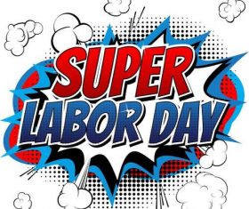 Labor day style comic vectors