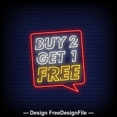 Buy 2 get 1 free neon signs style text vector