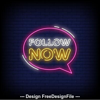 Follow now neon signs style text vector