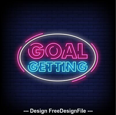 Goal getting neon signs style text vector