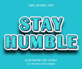 Stay humble done editable font effect text vector
