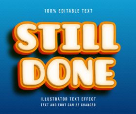 Still done editable font effect text vector