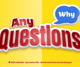 Any questions 3d editable text style effect vector