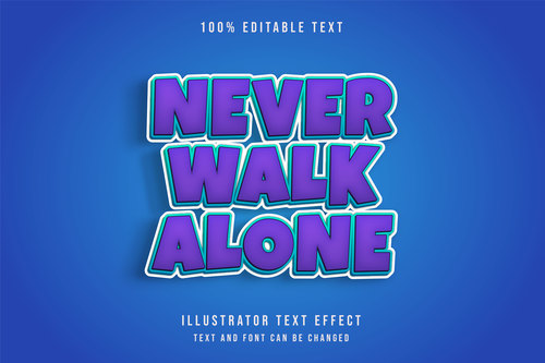 Never walk alone 3d editable text vector