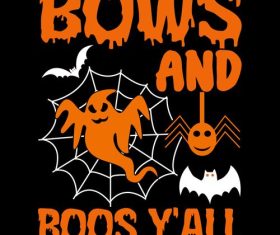 Bows and boos yall halloween vector t-shirt design