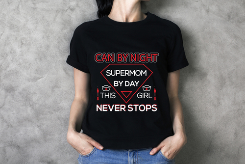 Can by night super mom t shirt text vector