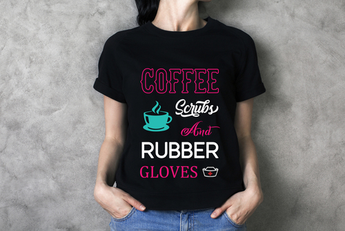 Coffee scrubs and rubber gloves t-shirt text vector