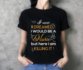 Dreamed would be a t-shirt text vector