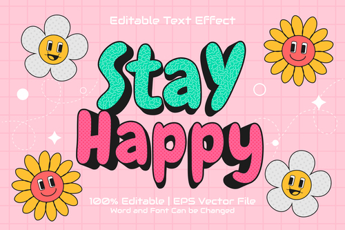 Stay happy cartoon style text effect vector