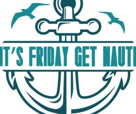 It's Friday get Nauti vector