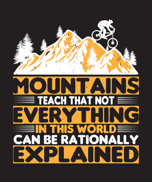 Mountains teach that not everything in this world can be rationally explained vector